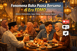 Fenomena buka puasa bersama di restoran estetik saat Ramadan yang dipengaruhi tren FOMO dan gaya hidup sosial.