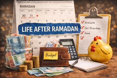 Life after Ramadan dan cara mengelola keuangan setelah Idul Fitri agar tetap stabil dan tidak boros